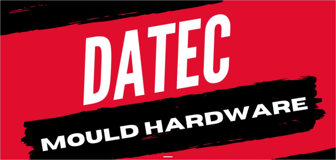 Datec Mould Hardware